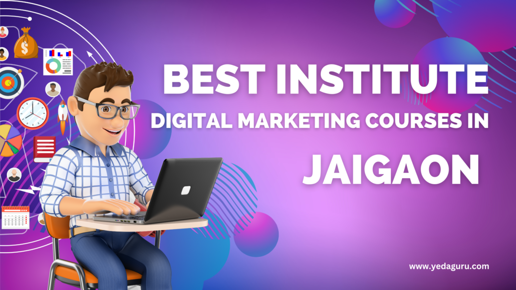 digital marketing courses in Jaigaon